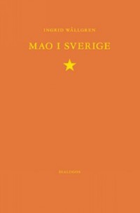 Omslagsbild: Mao i Sverige av 