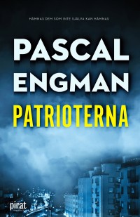 Patrioterna, Pascal Engman