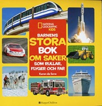 Cover art: Barnens stora bok om saker som rullar, flyger och far by 