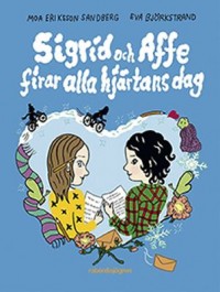 Omslagsbild: Sigrid och Affe firar Alla hjärtans dag av 