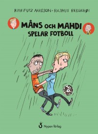 Omslagsbild: Måns och Mahdi spelar fotboll av 