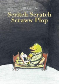 Omslagsbild: Scritch scratch scraww plop! av 