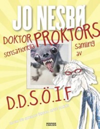Omslagsbild: Doktor Proktors sensationella samling av D.D.S.Ö.I.F av 