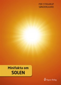 Omslagsbild: Minifakta om solen av 