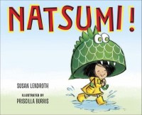 Omslagsbild: Natsumi!dSusan Lendroth ; illustrated by Priscilla Burris av 