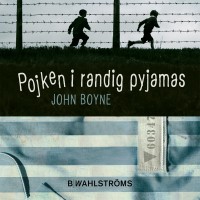 Pojken i randig pyjamas, John Boyne