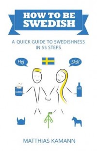 Omslagsbild: How to be Swedish av 