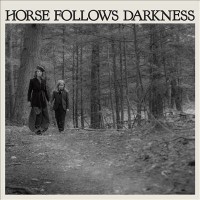 Omslagsbild: Horse follows darkness av 
