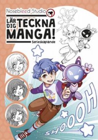Omslagsbild: Nosebleed Studio lär dig teckna manga! av 