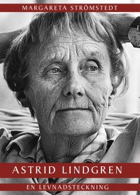 Astrid Lindgren, , Margareta Strömstedt