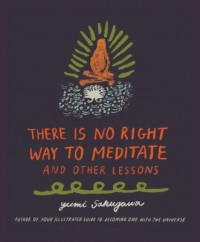 Omslagsbild: There is no right way to meditate av 