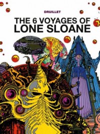 Omslagsbild: The 6 voyages of Lone Sloane av 