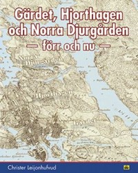 Omslagsbild: Gärdet, Hjorthagen och Norra Djurgården av 