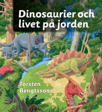 Omslagsbild: Dinosaurier och livet på jorden av 