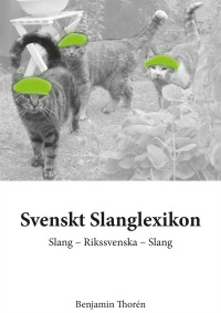 Omslagsbild: Svenskt Slanglexikon av 