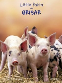 Omslagsbild: Lätta fakta om grisar av 