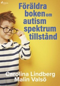 Omslagsbild: Föräldraboken om autismspektrumtillstånd av 