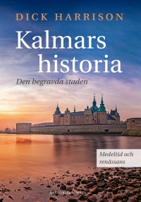 Omslagsbild: Kalmars historia av 