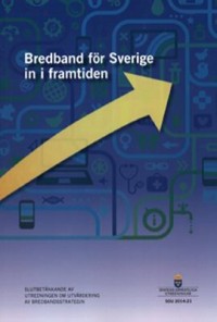 Omslagsbild: Bredband för Sverige in i framtiden av 