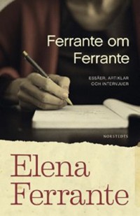 Omslagsbild: Ferrante om Ferrante av 