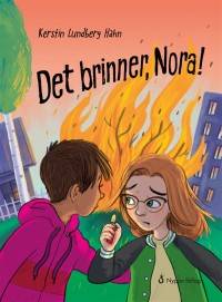 Omslagsbild: Det brinner, Nora! av 