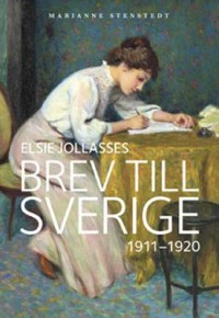 Omslagsbild: Elsie Jollasses brev till Sverige av 