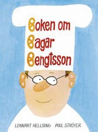 Omslagsbild: Boken om bagar Bengtsson av 