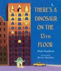 Omslagsbild: There's a dinosaur on the 13th Floor av 