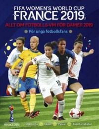Omslagsbild: Allt om fotbolls-VM för damer 2019 av 
