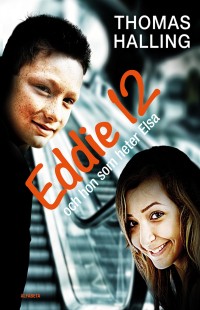 Omslagsbild: Eddie 12 och hon som heter Elsa/Elsa 12 och han som heter Eddie av 