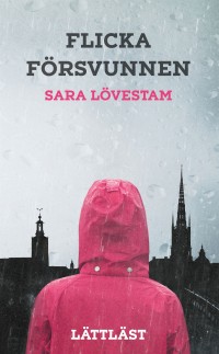 Flicka försvunnen, Sara Lövestam