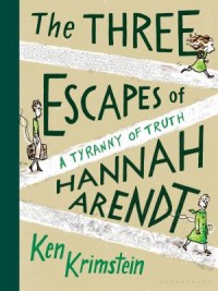 Omslagsbild: The three escapes of Hannah Arendt av 