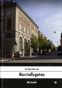Omslagsbild: En liten bok om Norrtullsgatan av 