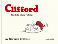 Omslagsbild: Clifford, den lilla röda valpen av 