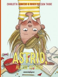 Omslagsbild: Astrid, alltid Astrid! av 