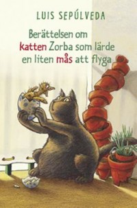 Omslagsbild: Berättelsen om katten Zorba som lärde en liten mås att flyga av 