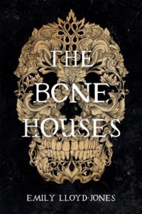 Omslagsbild: The bone houses av 