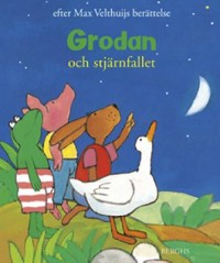 Omslagsbild: Grodan och stjärnfallet :  efter Max Velthuijs berättelse ; översättning: Gun-Britt Sundström av 