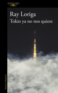 Omslagsbild: Tokio ya no nos quiere av 