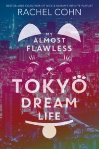 Omslagsbild: My almost flawless Tokyo dream life av 