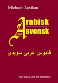 Omslagsbild: Arabisk-svensk ordbok : mer än 55.000 ord och fraser av 