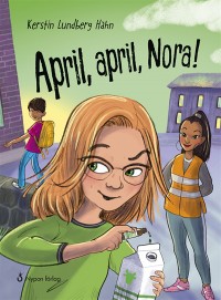 Omslagsbild: April, april, Nora! av 