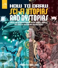 Omslagsbild: How to draw sci-fi utopias and dystopias av 