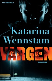 Vargen, Katarina Wennstam, 1973-