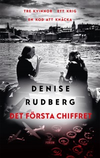 Det första chiffret, Denise Rudberg, 1971-