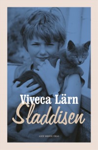 Sladdisen, , Viveca Lärn, 1944-