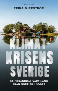 Omslagsbild: Klimatkrisens Sverige av 