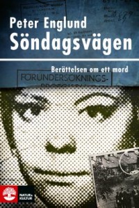 Söndagsvägen, , Peter Englund, 1957-