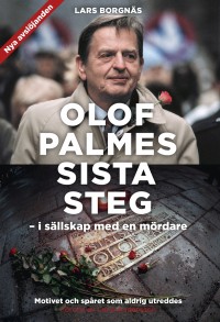 Omslagsbild: Olof Palmes sista steg av 