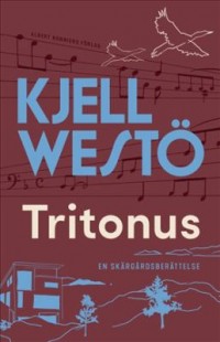 Tritonus, , Kjell Westö, 1961-